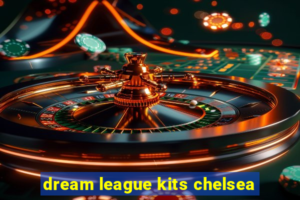 dream league kits chelsea